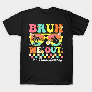 Bruh We Out Teachers  End Of School Year Teacher Summer T-Shirt